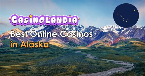 alaska online casino|casino in juneau alaska.
